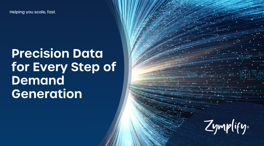 Zymplify-Precision-Data-for-every-step-of-demand-generation